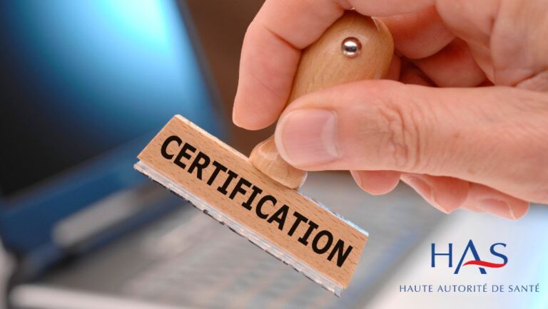Qu’est-ce que la certification HAS ?